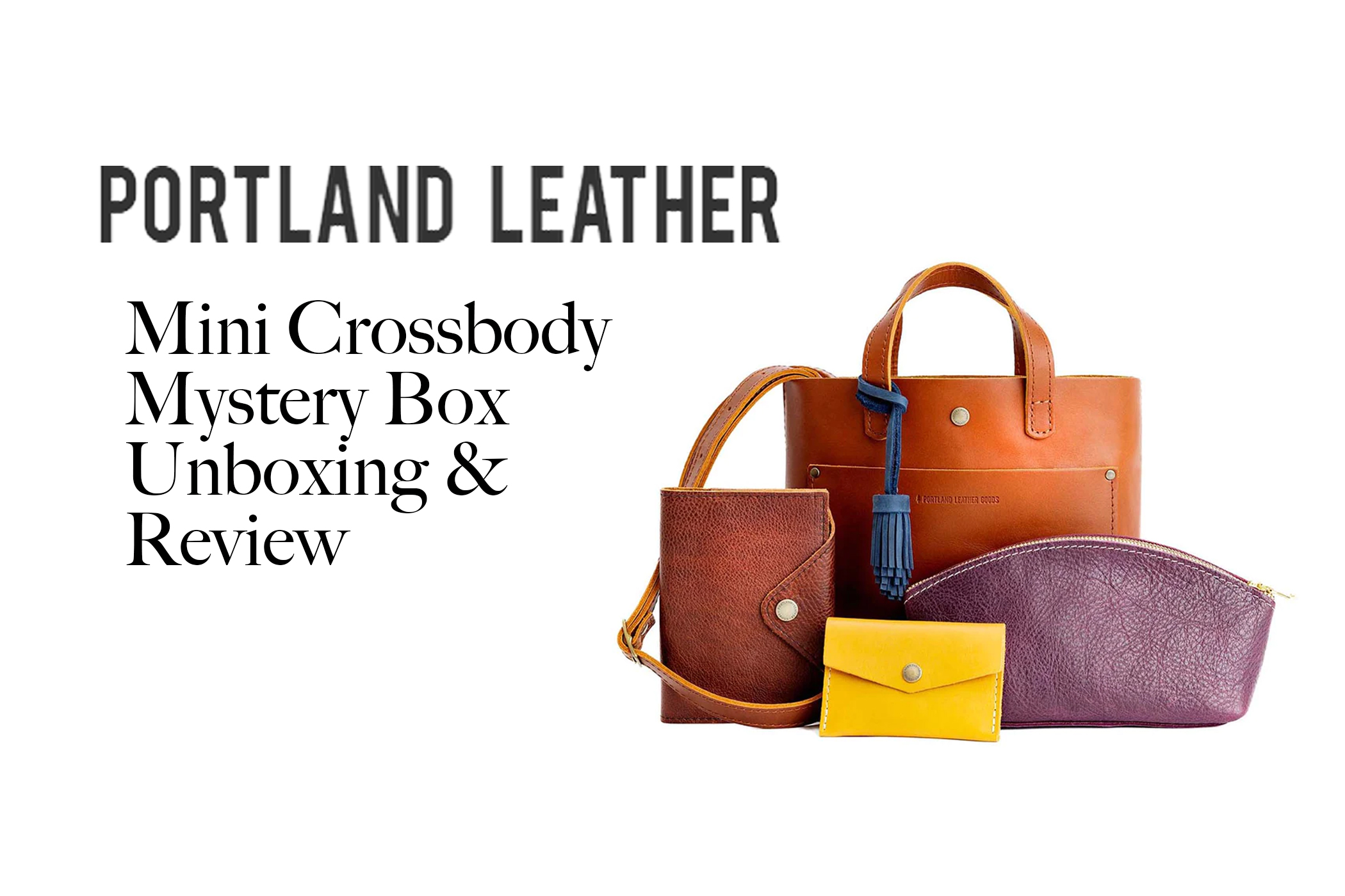 portland leather goods mini tote mystery box unboxing and review
