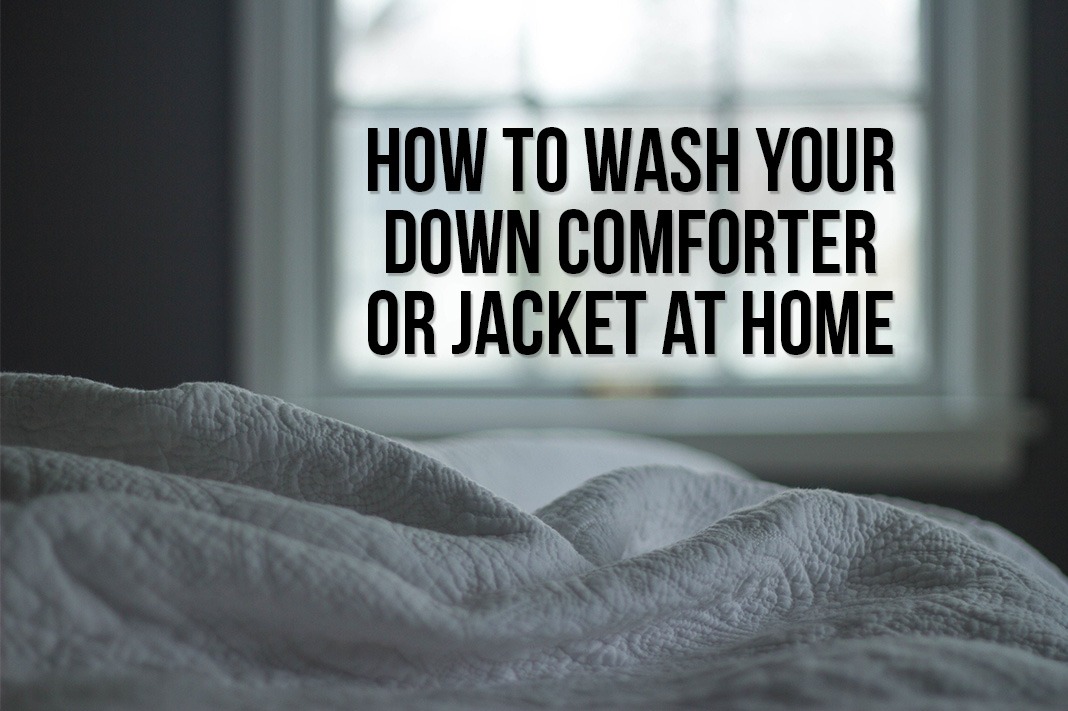 How to Wash Down Filled Jackets and Comforters