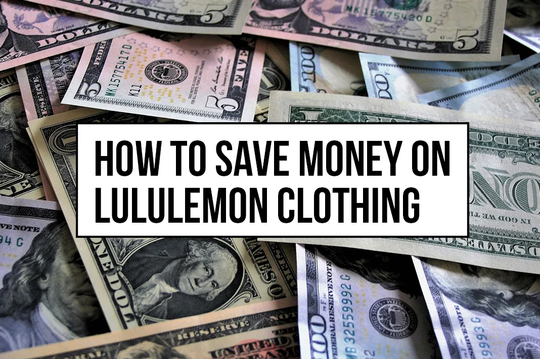 how to save money when buying lululemon clothing