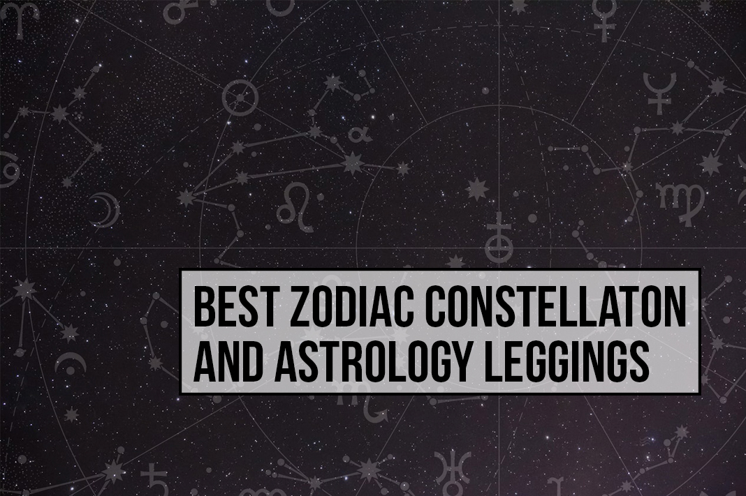 best zodiac constellation and astrology sign printed leggings