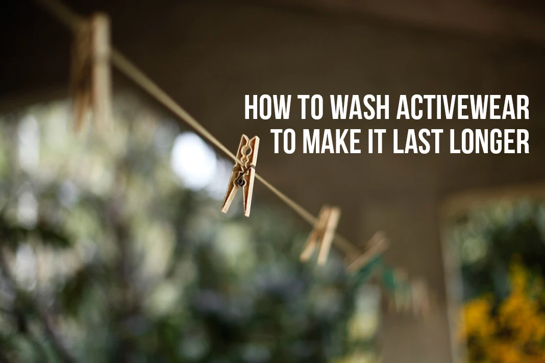 how to wash activewear to make it last longer