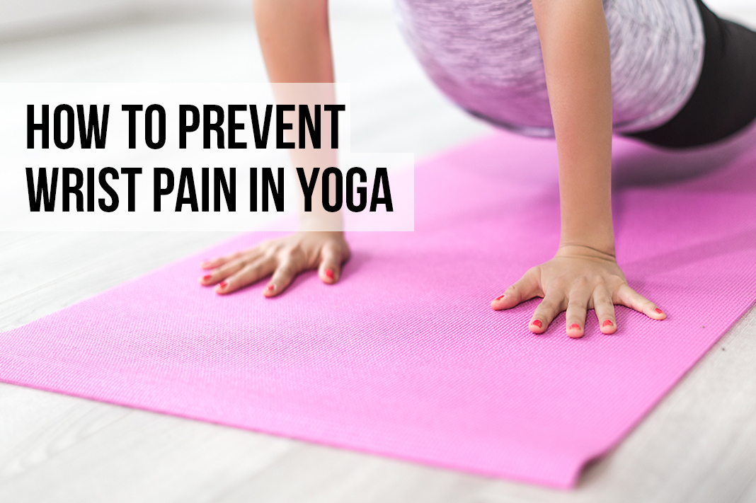 5 Ways to Avoid Wrist Pain in Yoga