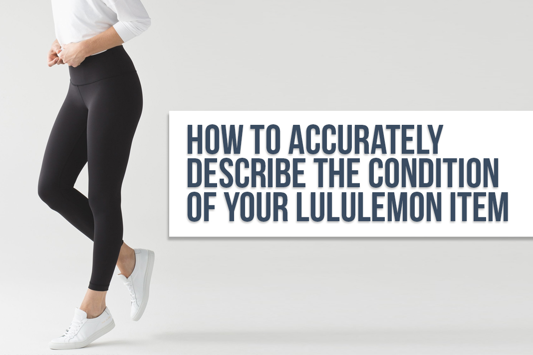 How to Accurately Describe the Condition of Your Lululemon Item - Schimiggy  Reviews