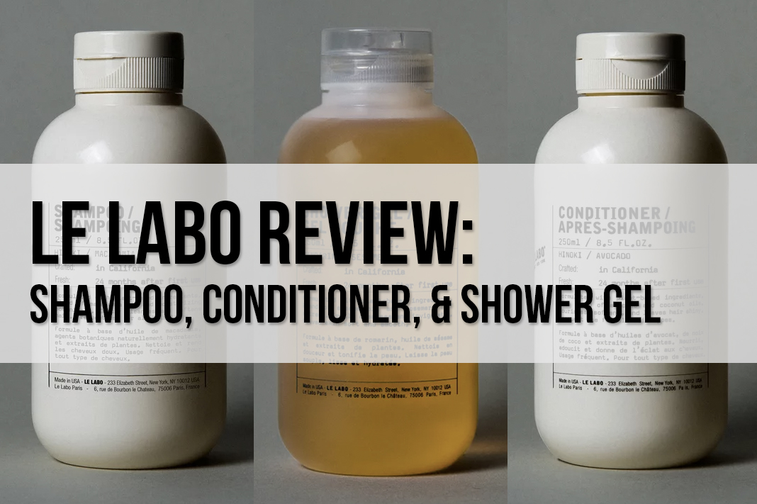 le labo beauty review shampoo conditioner shower gel schimiggy reviews