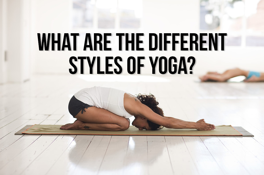 What Are the Different Styles of Yoga?
