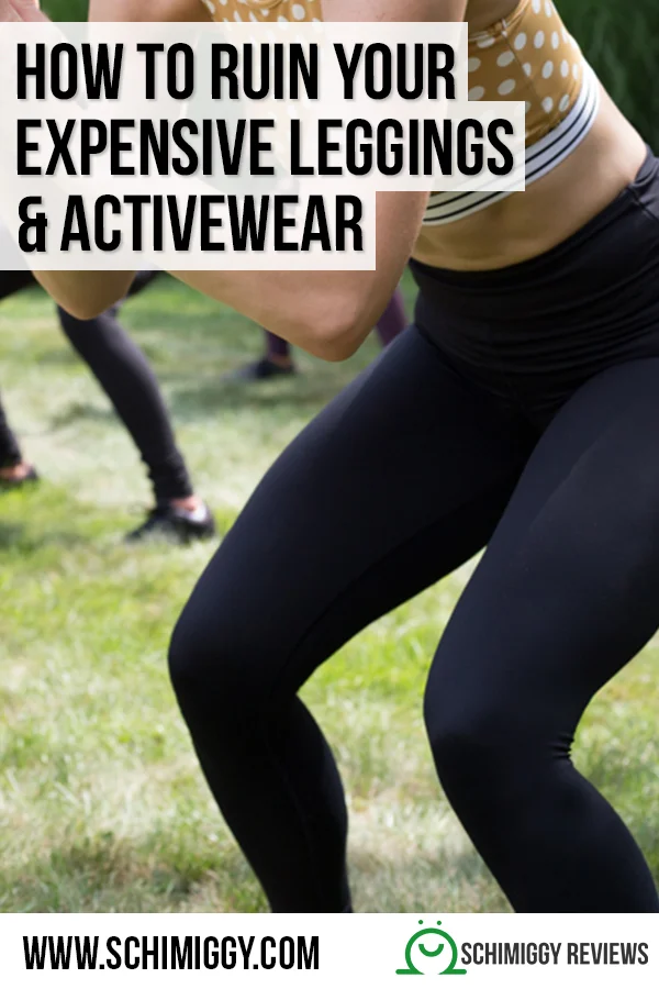 how to ruin your expensive leggings and high end activewear schimiggy reviews pinterest