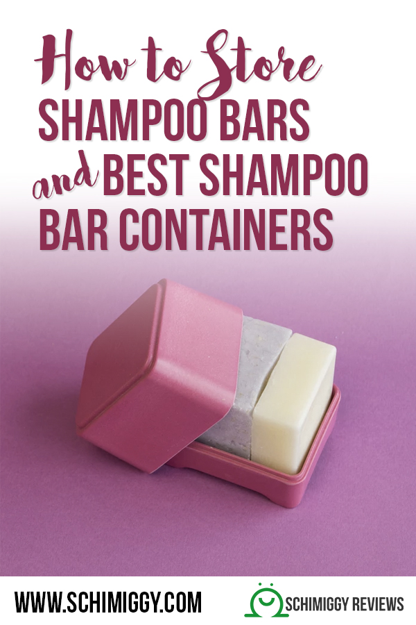 how to store shampoo bars and best shampoo bar containers schimiggy reviews