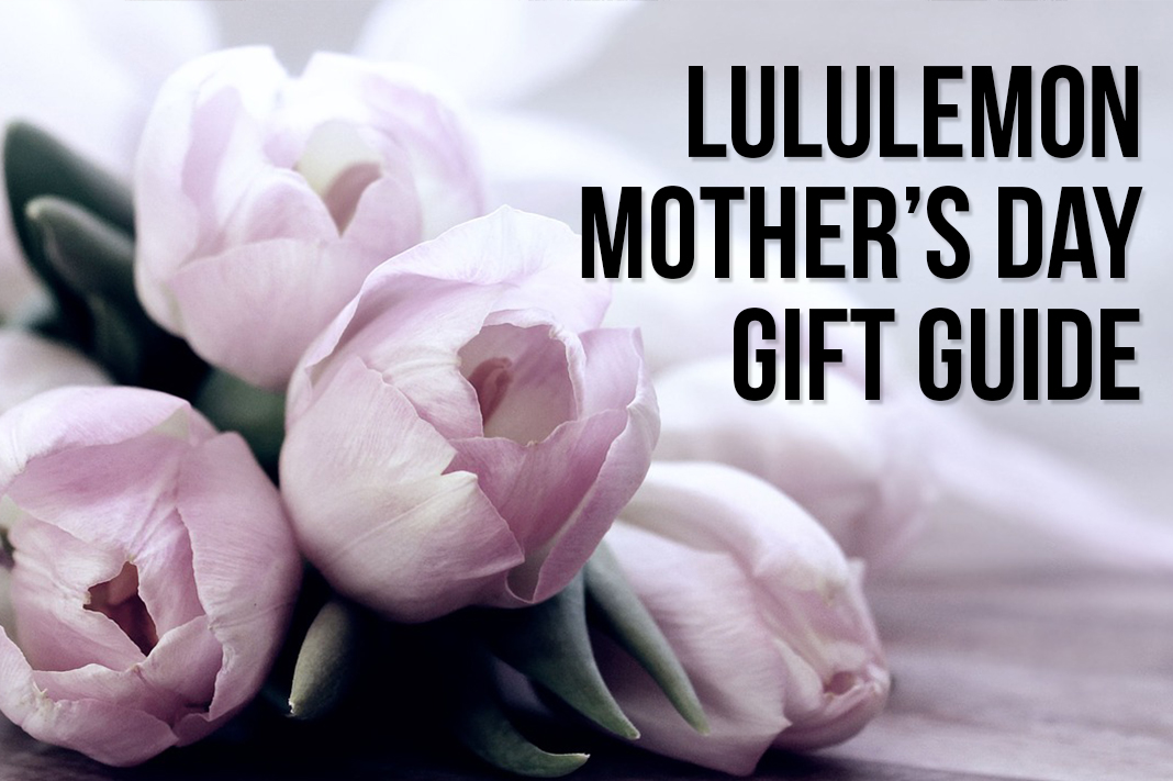 lululemon Mother’s Day Gift Guide