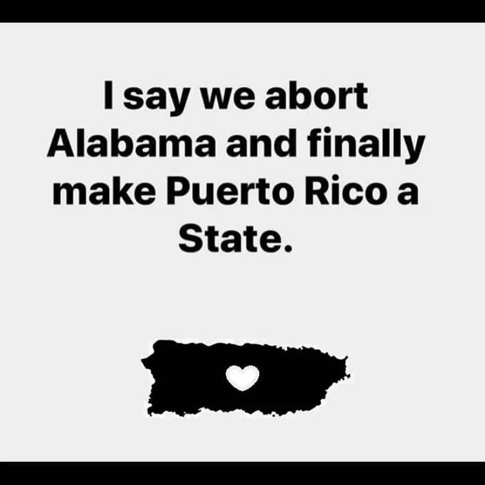 abortion law abort alabama and make puerto rico a state