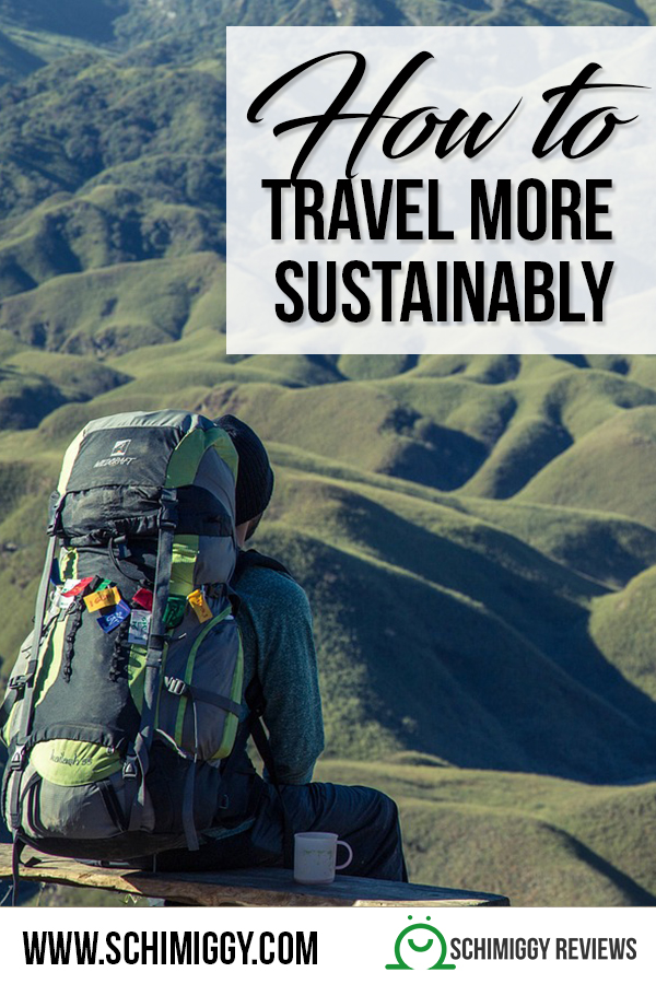 how to travel sustainably schimiggy reviews
