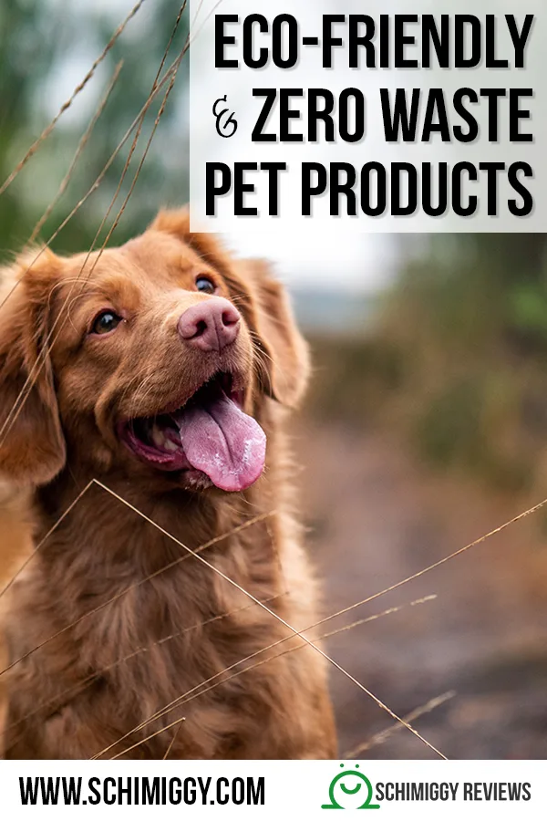 eco friendly and zero waste pet products schimiggy reviews