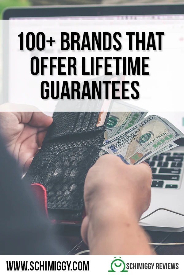 list of brands that offer lifetime guarantees and warranties