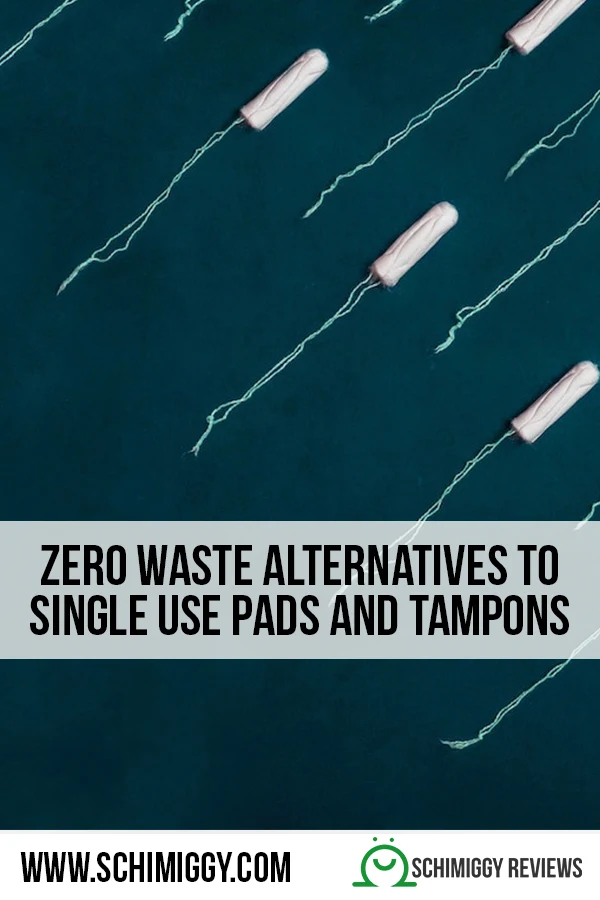 sustainable and zero waste alternatives to single use pads and tampons schimiggy reviews