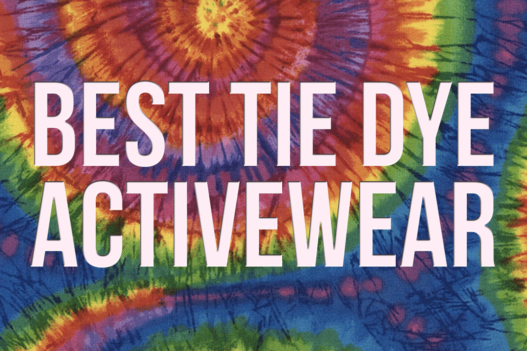Best Tie Dye Leggings and Activewear