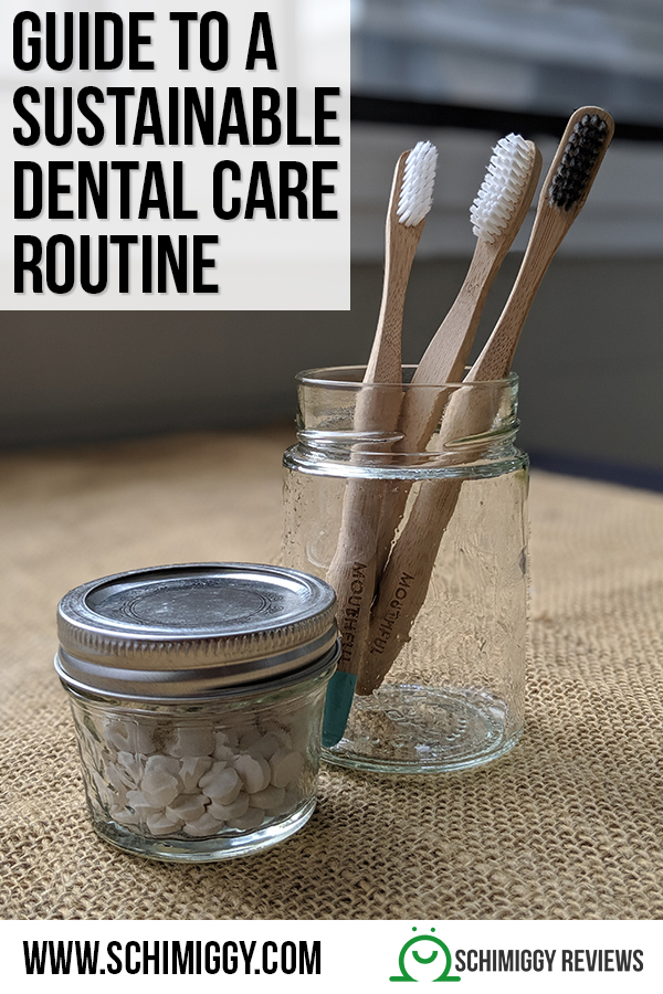 guide to a sustainable dental care routine zero waste schimiggy reviews