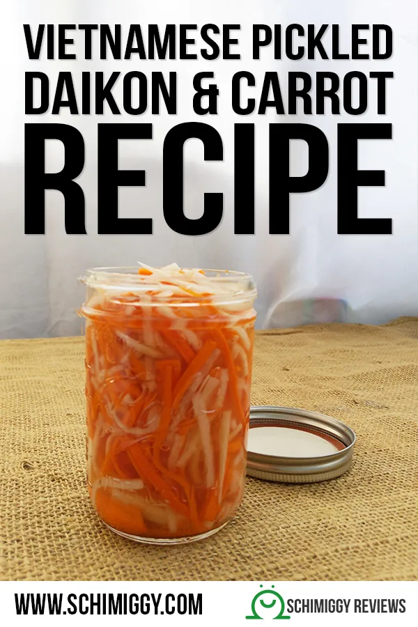 Vietnamese Pickled Daikon and Carrot (Đồ Chua) Recipe - Schimiggy