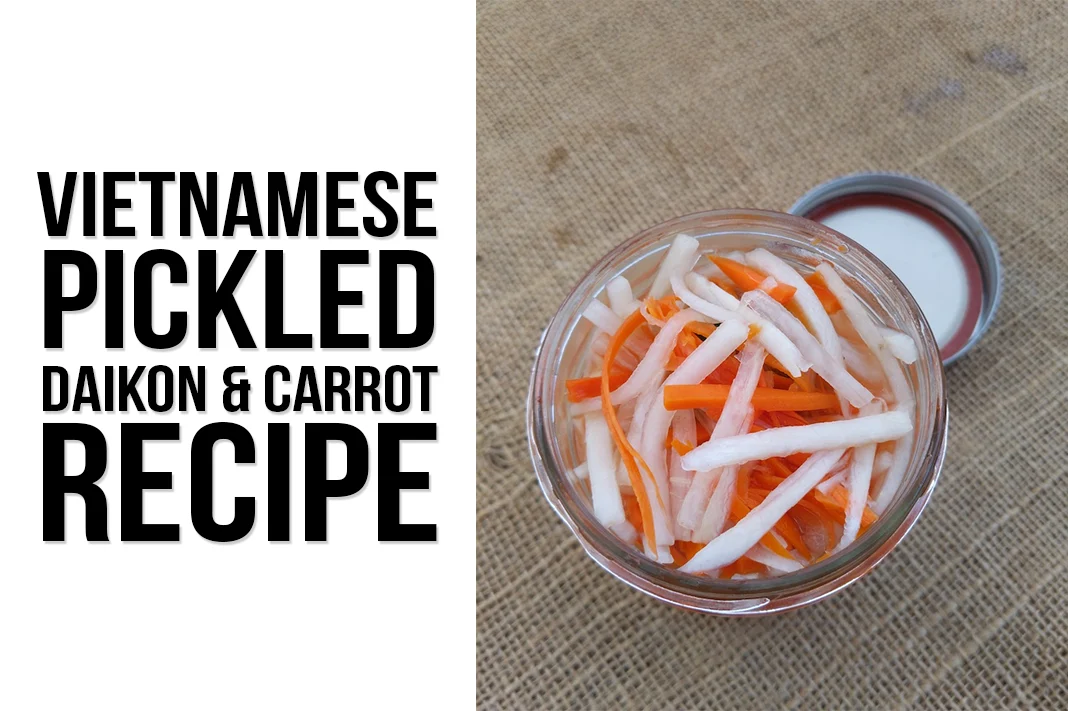 Vietnamese Pickled Radish and Carrot RECIPE do chua
