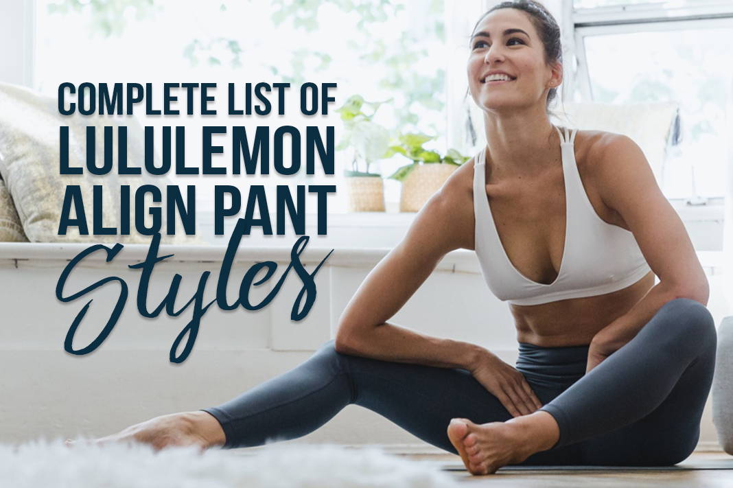 https://www.schimiggy.com/wp-content/uploads/2019/11/complete-list-of-lululemon-align-pant-styles-Schimiggy-Reviews-1.jpg