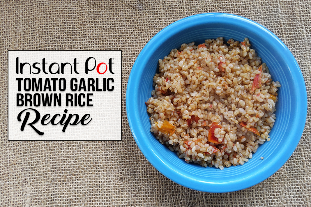 Instant Pot Tomato Garlic Brown Rice Recipe