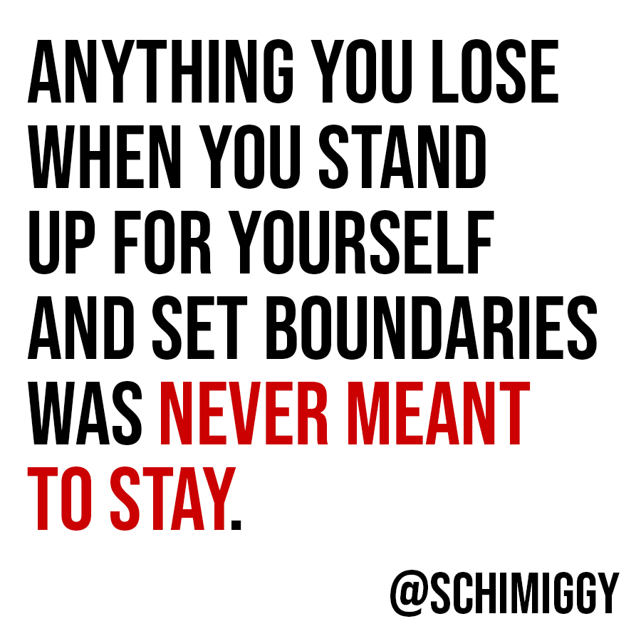 anything you lose when you set boundaries was never meant to stay