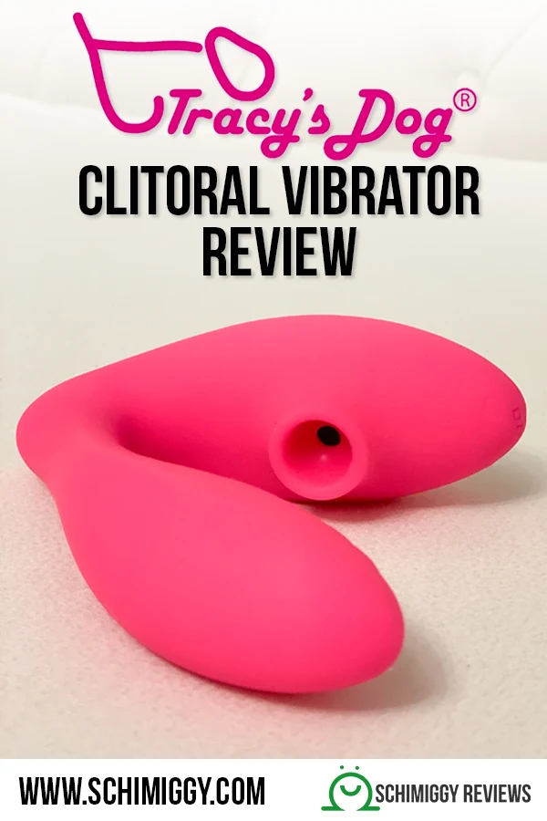 tracys dog review clitoral vibrator schimiggy